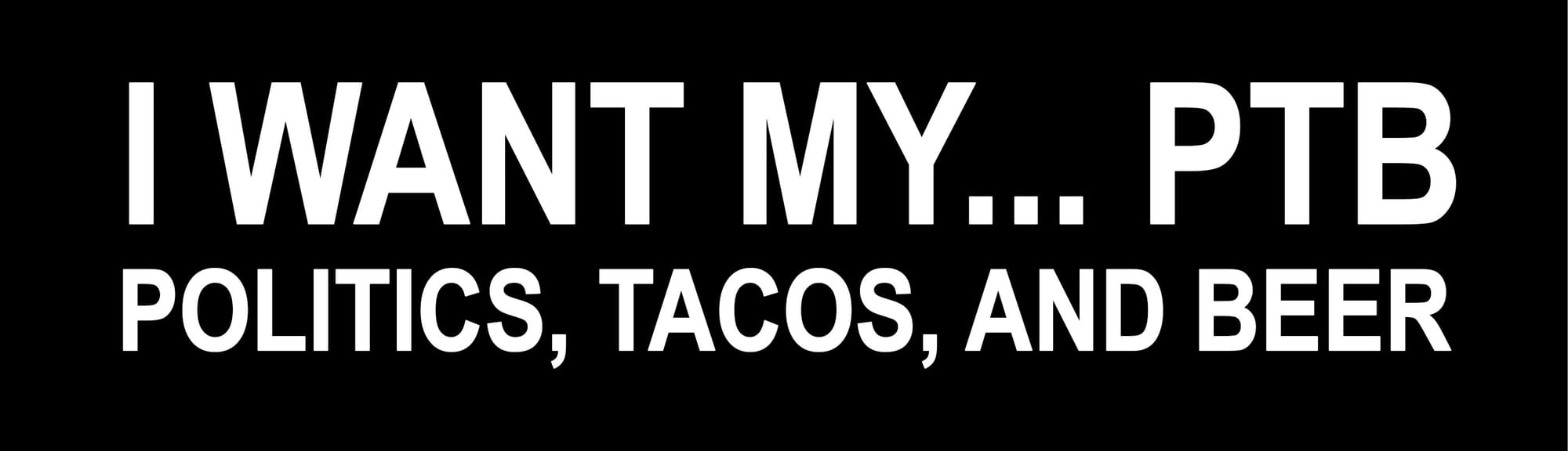 Politics, Tacos and Beer